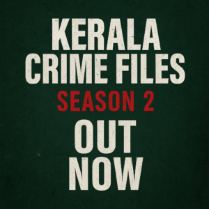 Kerala Files Season 2